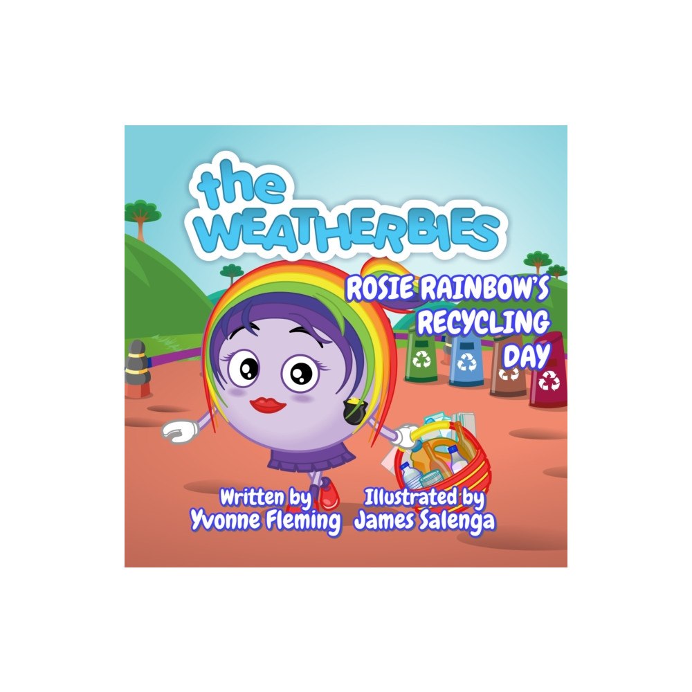 The Weatherbies Ltd Rosie Rainbow's Recycling Day (häftad, eng)