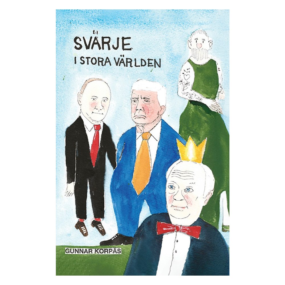 Gunnar Korpås Svärje i Stora världen (inbunden)