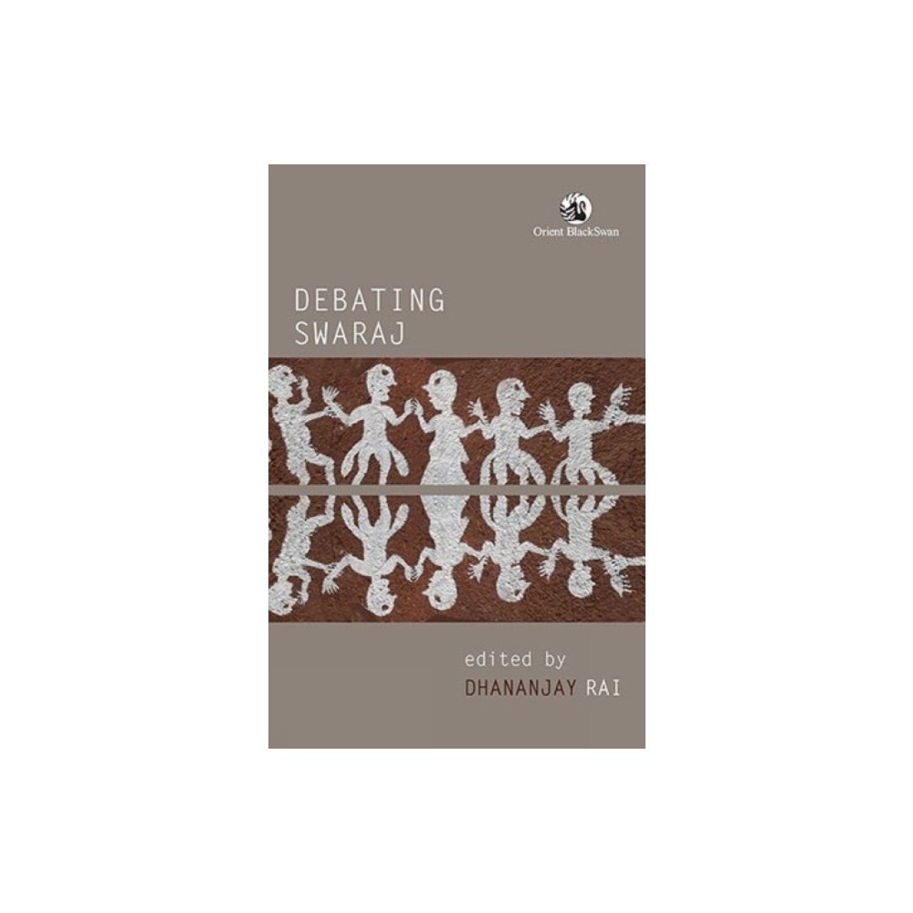 Orient Blackswan Pvt Ltd Debating Swaraj (häftad, eng)