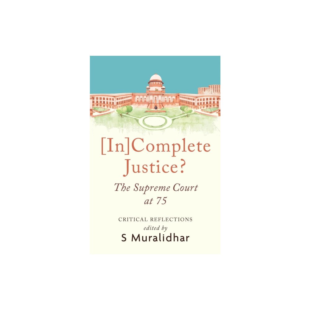 Juggernaut Publication [In]Complete Justice? (inbunden, eng)