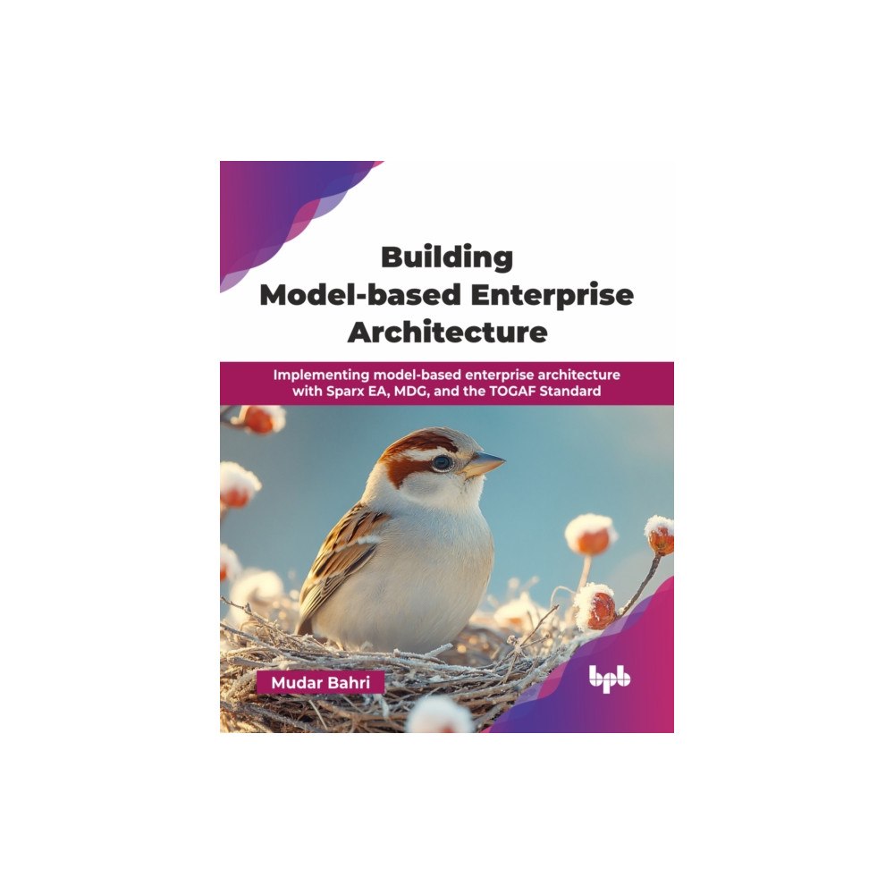 BPB Publications Building Model-based Enterprise Architecture (häftad, eng)