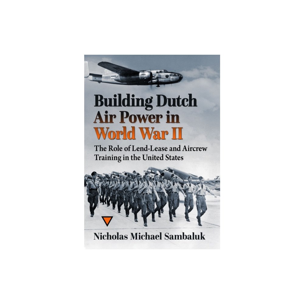 McFarland & Co Inc Building Dutch Air Power in World War II (häftad, eng)