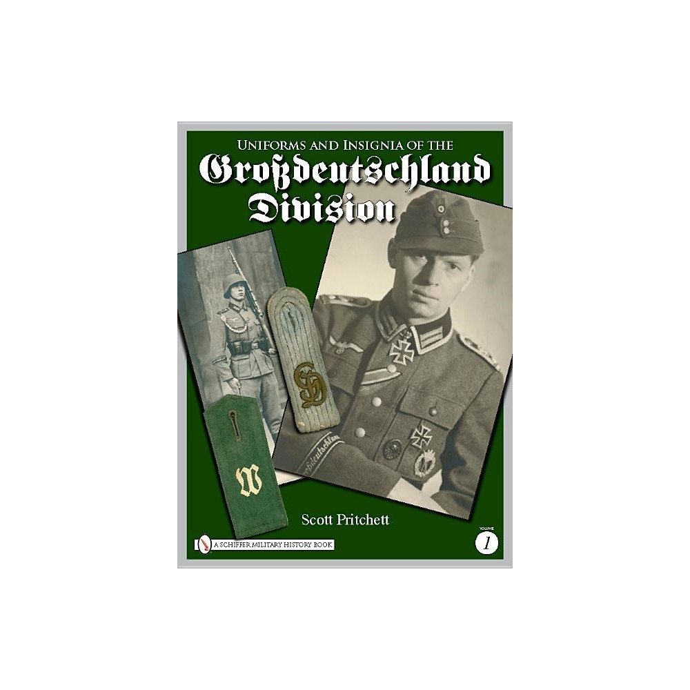 Scott Pritchett Uniforms and insignia of the grossdeutschland division (inbunden, eng)