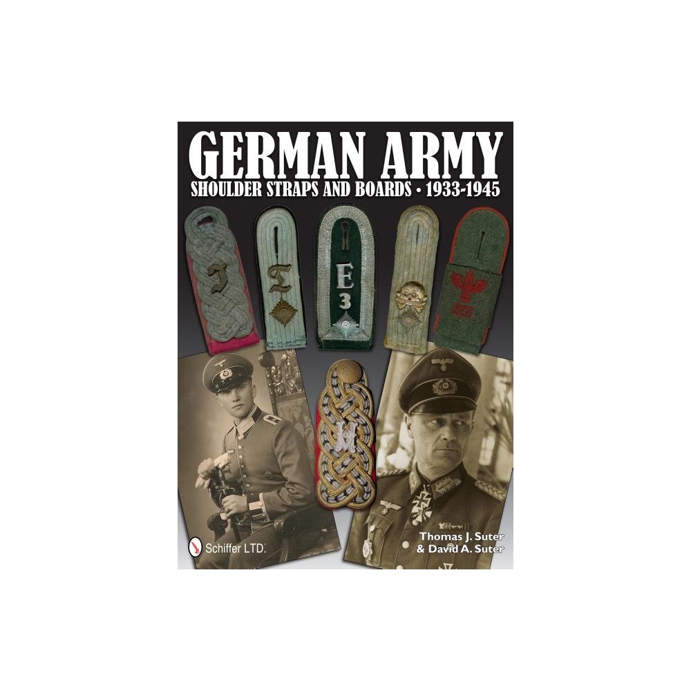 Thomas J. Suter German army shoulder boards and straps 1933-1945 (inbunden, eng)