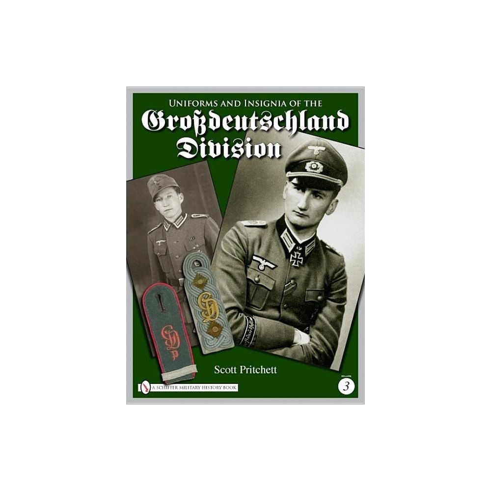 Scott Pritchett Uniforms and insignia of the grossdeutschland division - volume 3 (inbunden, eng)