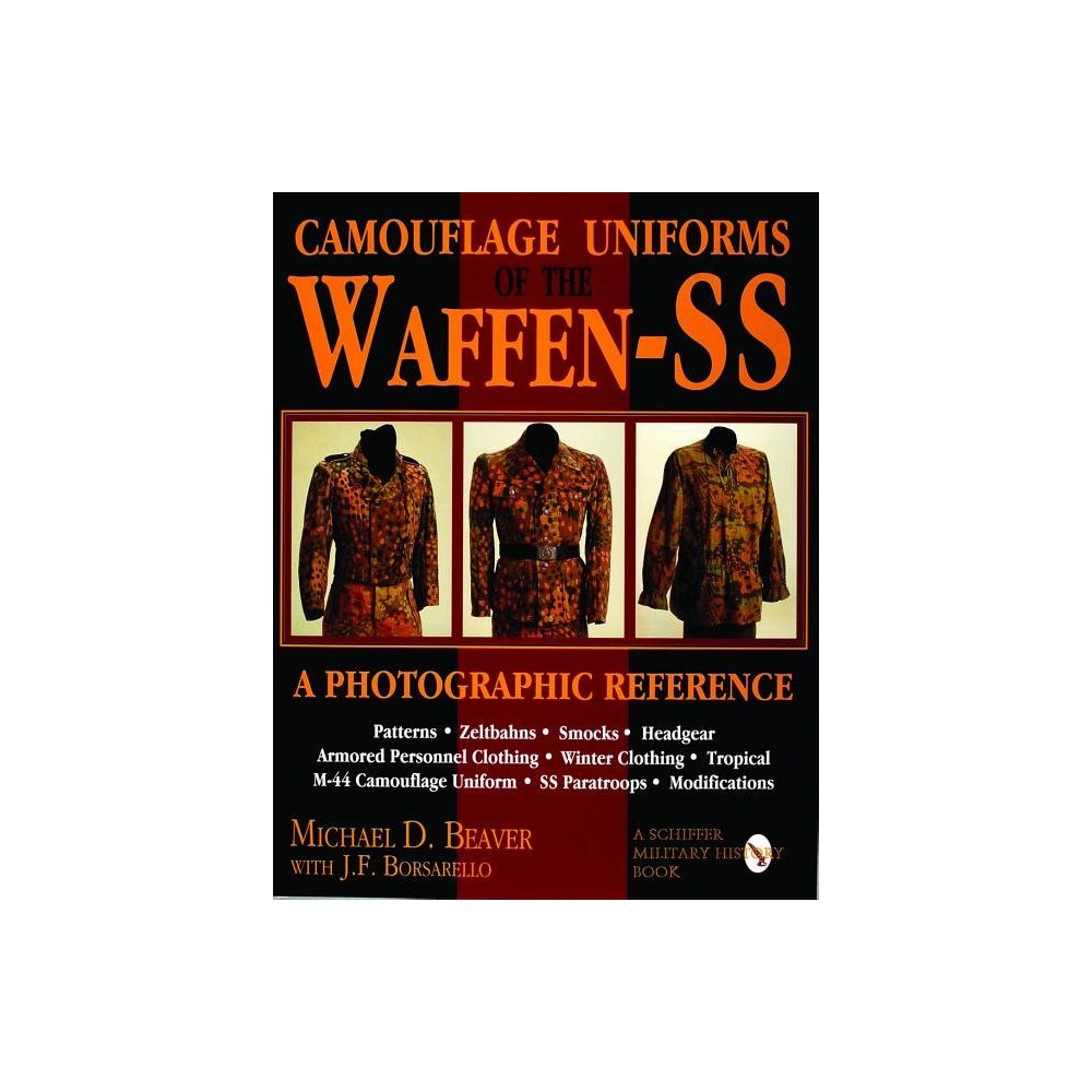 J. F. Borsarello Camouflage uniforms of the waffen-ss - a photographic reference (inbunden, eng)