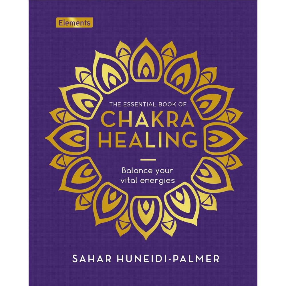 Sahar Huneidi-Palmer Essential Book of Chakra Healing (inbunden, eng)