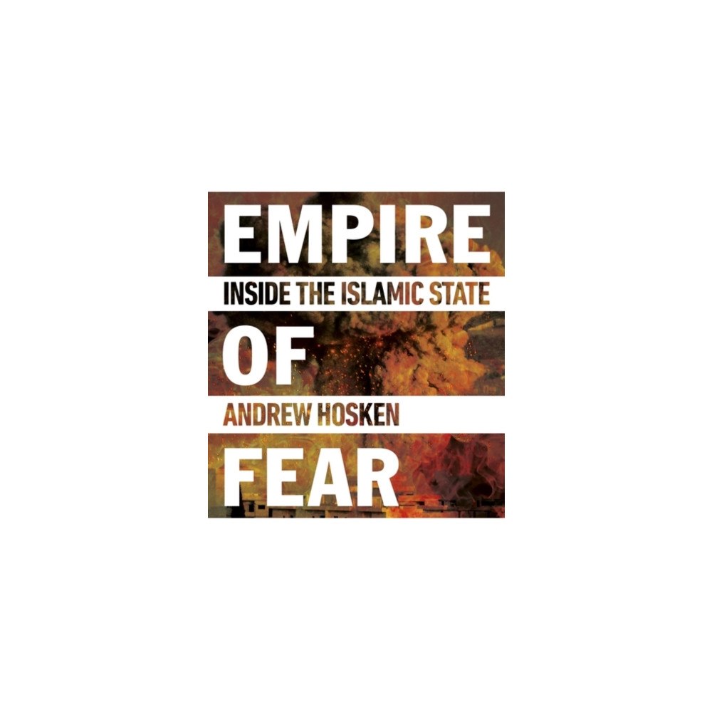 Oneworld Publications Empire of Fear (häftad, eng)