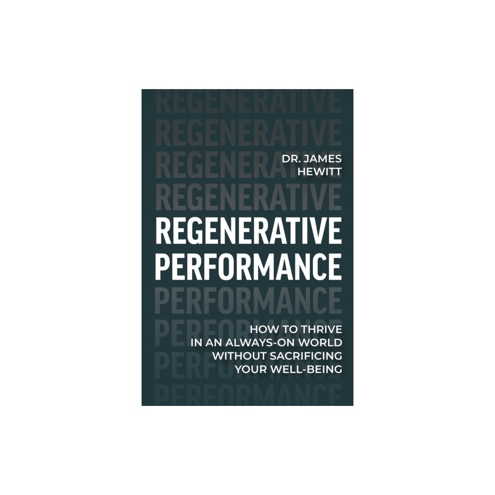 Amplify Publishing Regenerative Performance (inbunden, eng)