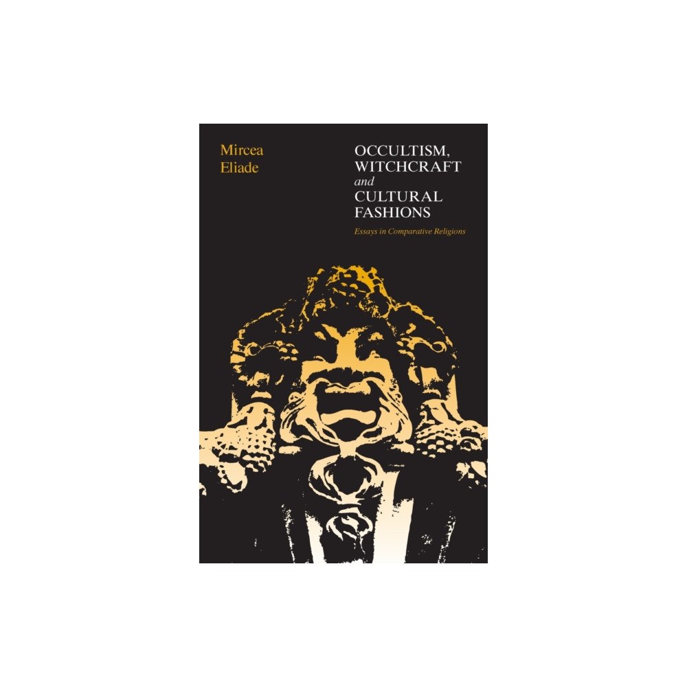 The university of chicago press Occultism, Witchcraft, and Cultural Fashions (häftad, eng)