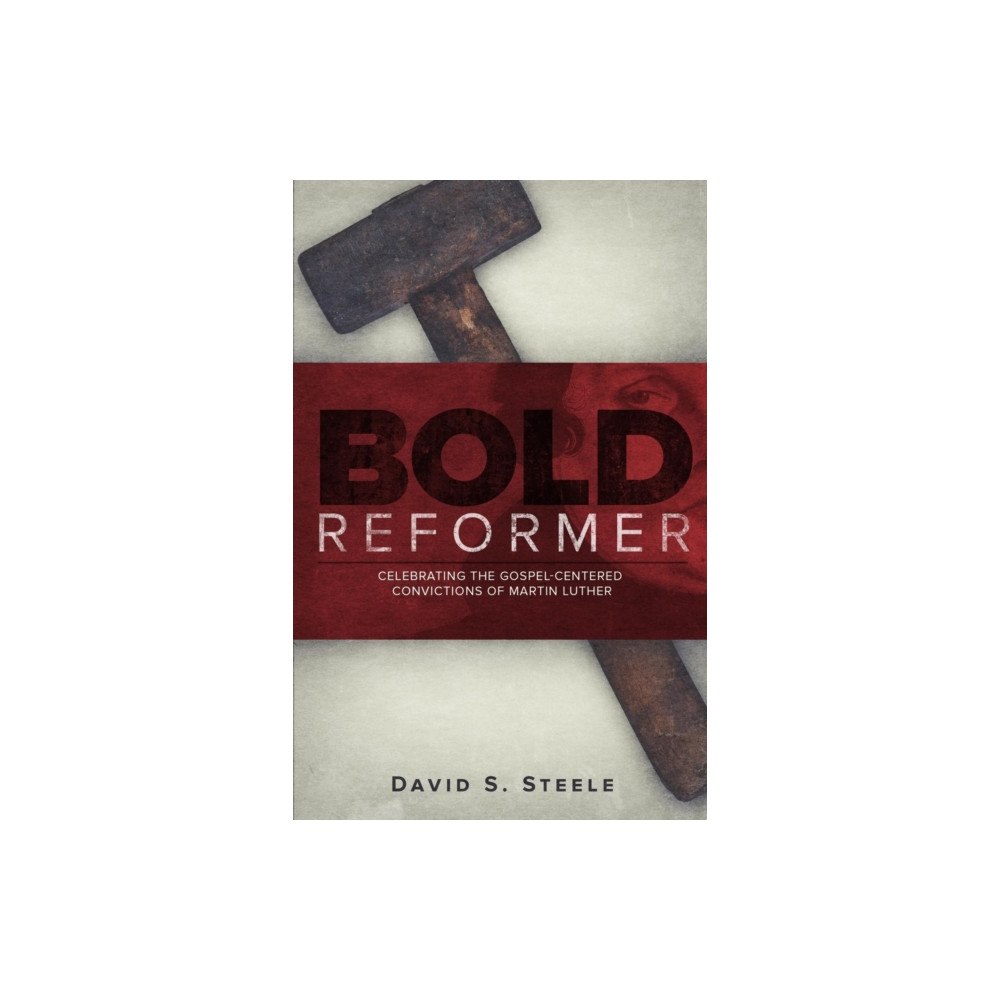 Lucid Books Bold Reformer (häftad, eng)