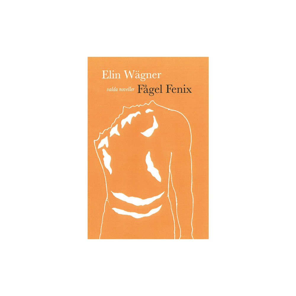 Elin Wägner Fågel Fenix : noveller i urval (bok, danskt band)