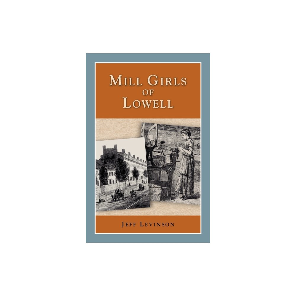 History Compass Mill Girls of Lowell (häftad, eng)