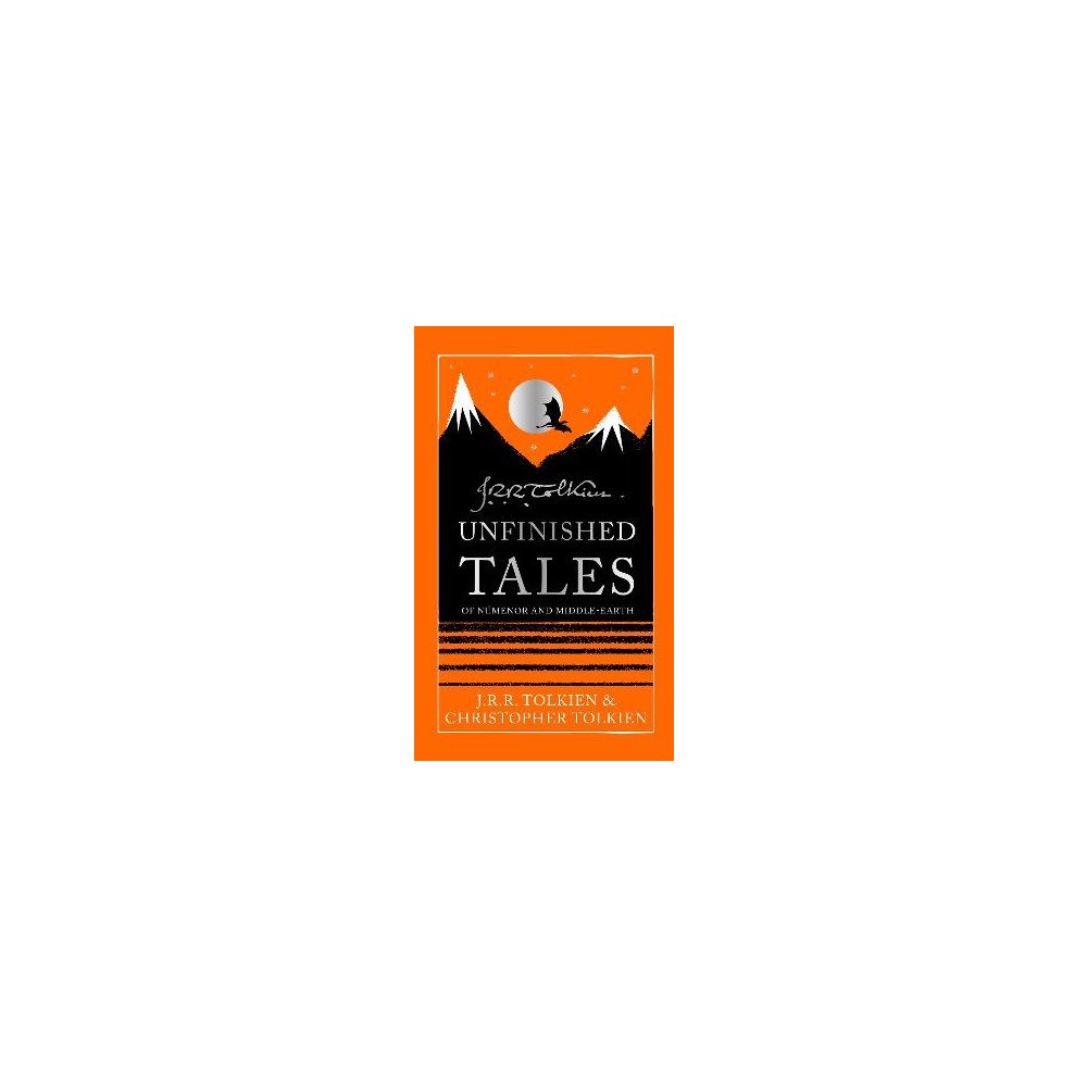 J. R. R. Tolkien Unfinished Tales (inbunden, eng)