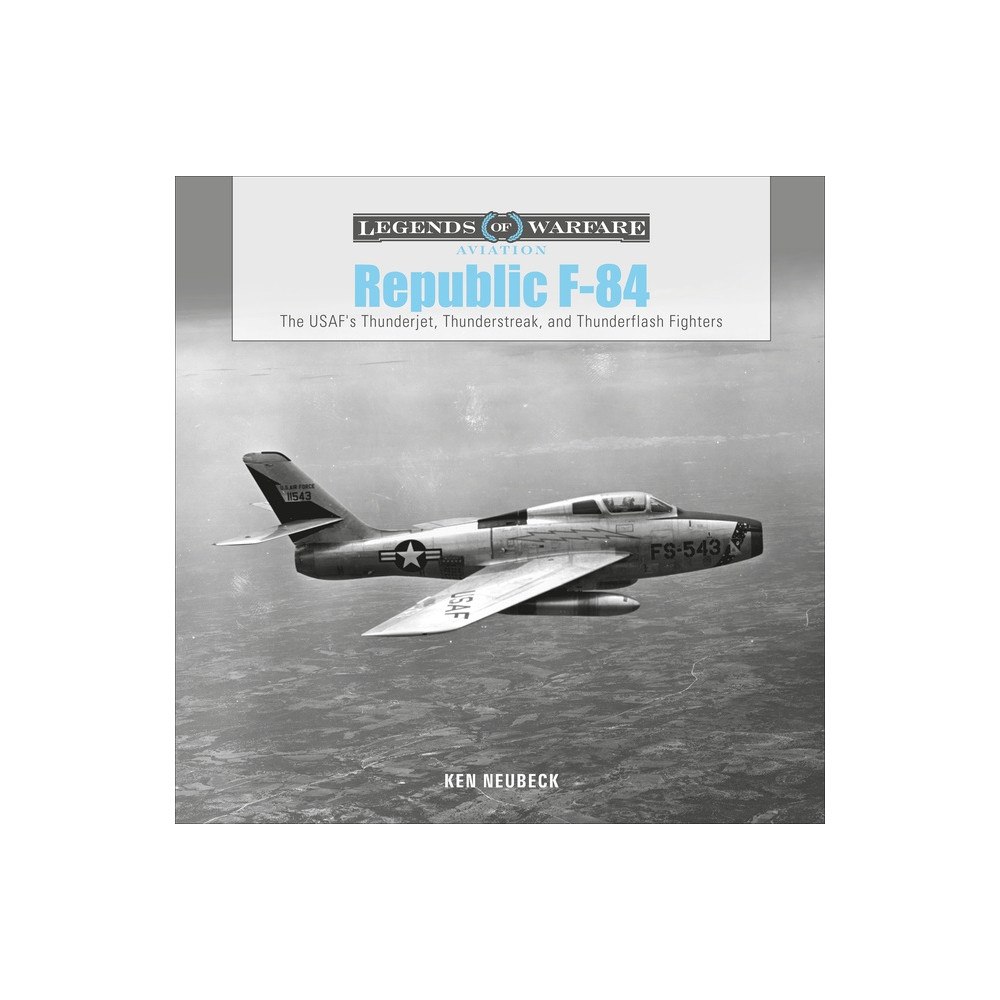 Schiffer Publishing Ltd Republic F-84 (inbunden, eng)
