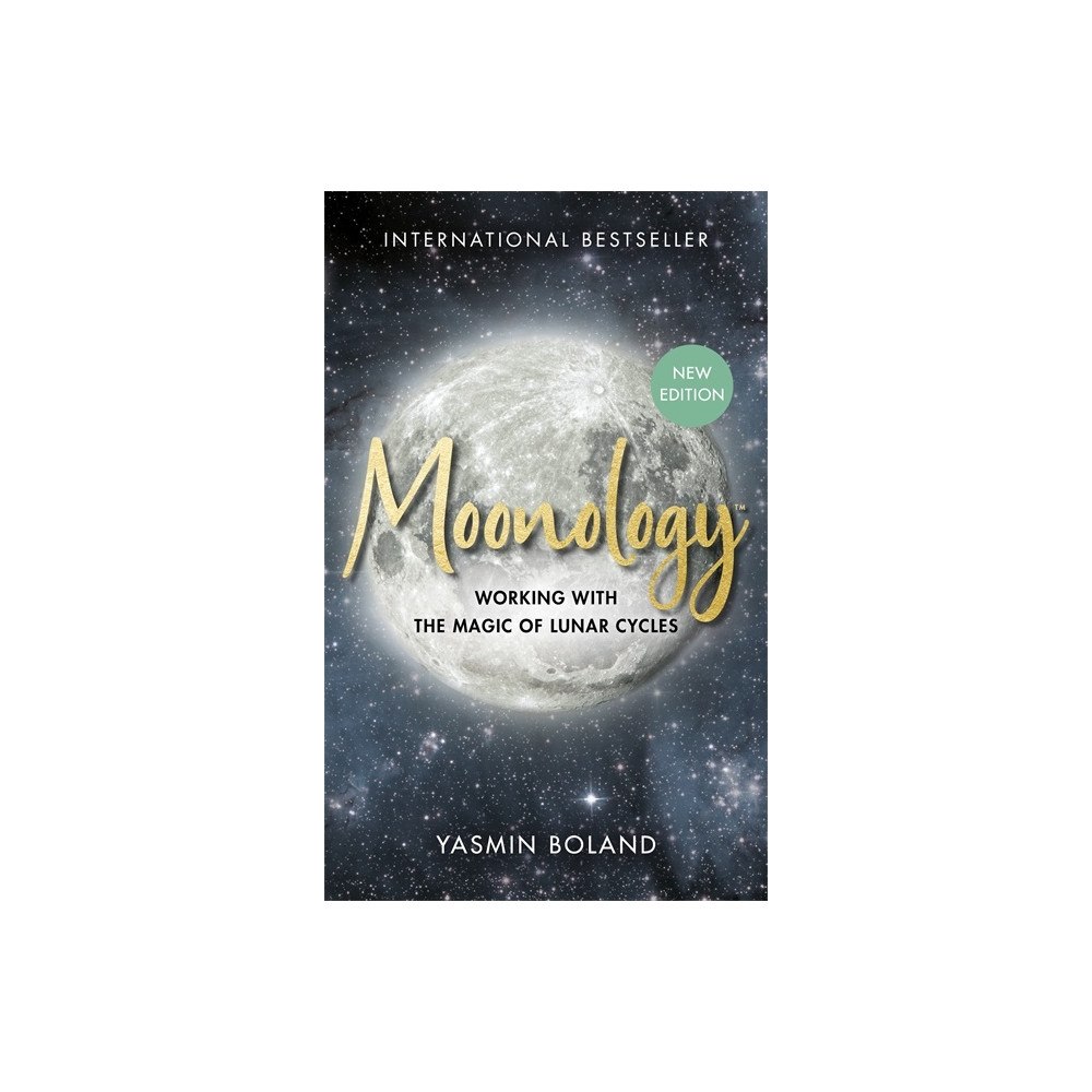Yasmin Boland Moonology™ (Revised Edition): Working with the Magic of Lunar Cycles (häftad, eng)