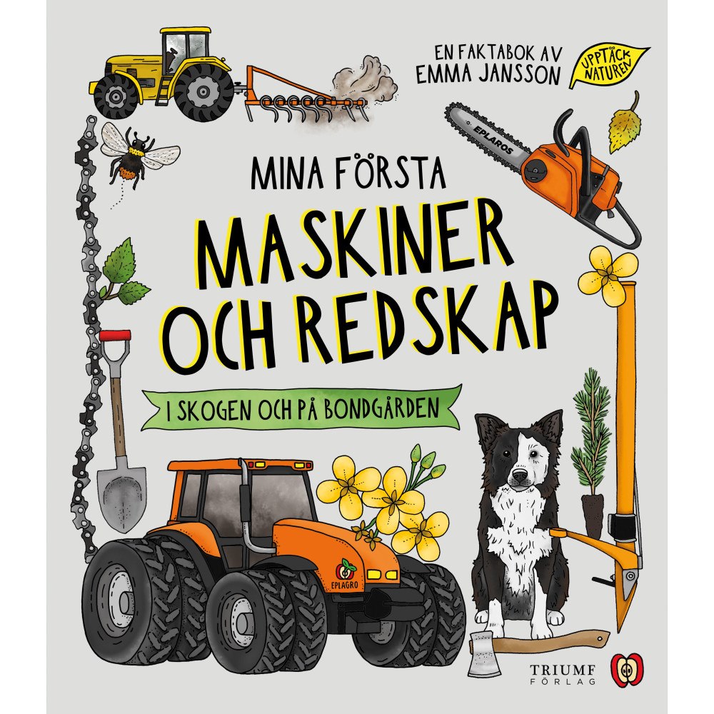 Emma Jansson Mina första maskiner och redskap (inbunden)