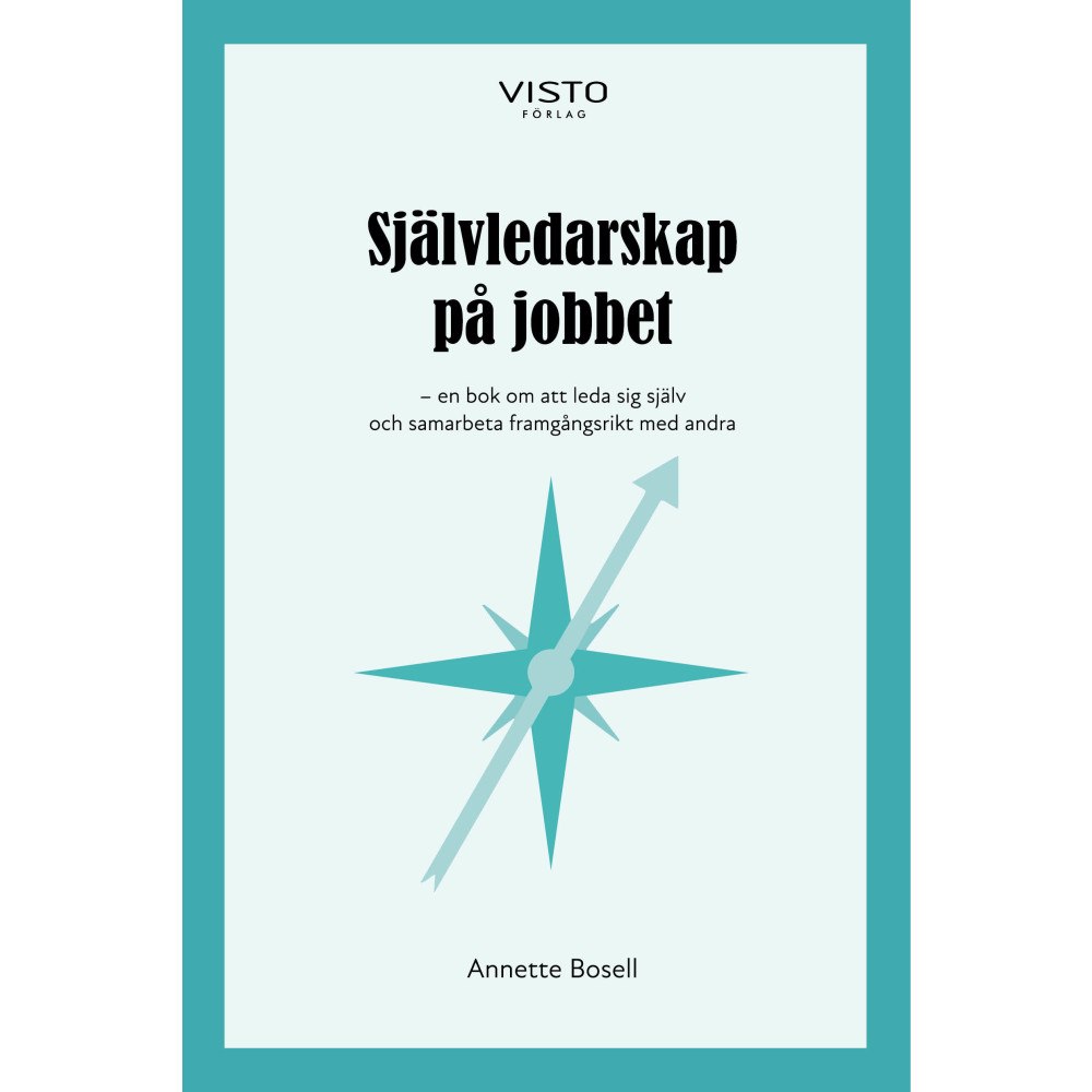 Annette Bosell Självledarskap på jobbet (bok, danskt band)