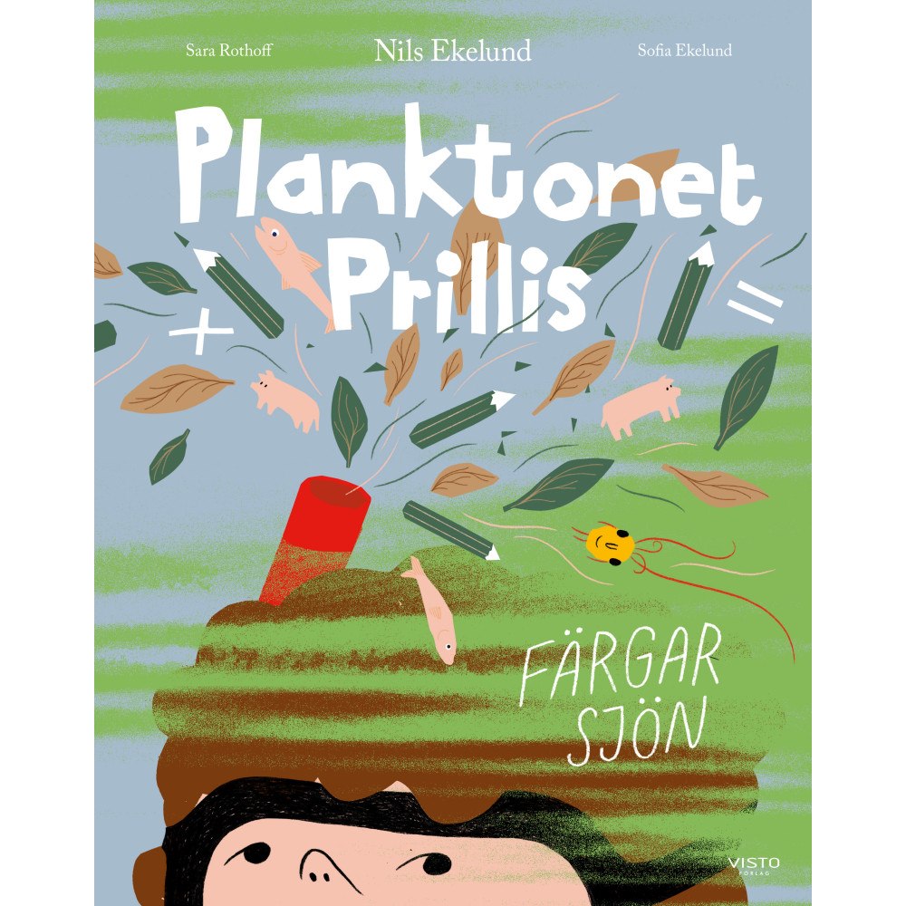 Nils Ekelund Planktonet Prillis färgar sjön (inbunden)