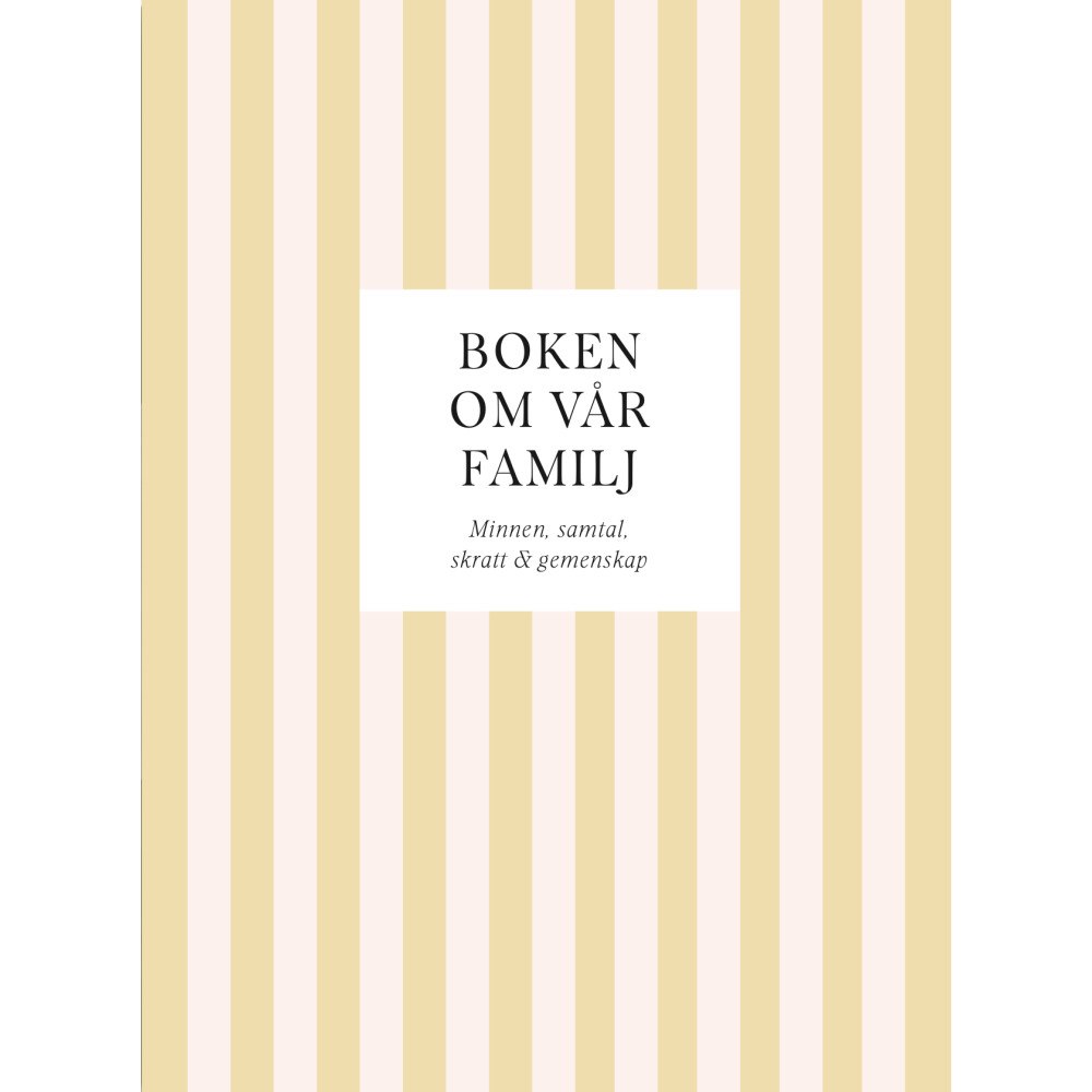 Sanna Sporrong Boken om vår familj : Minnen, samtal, skratt & gemenskap (inbunden)