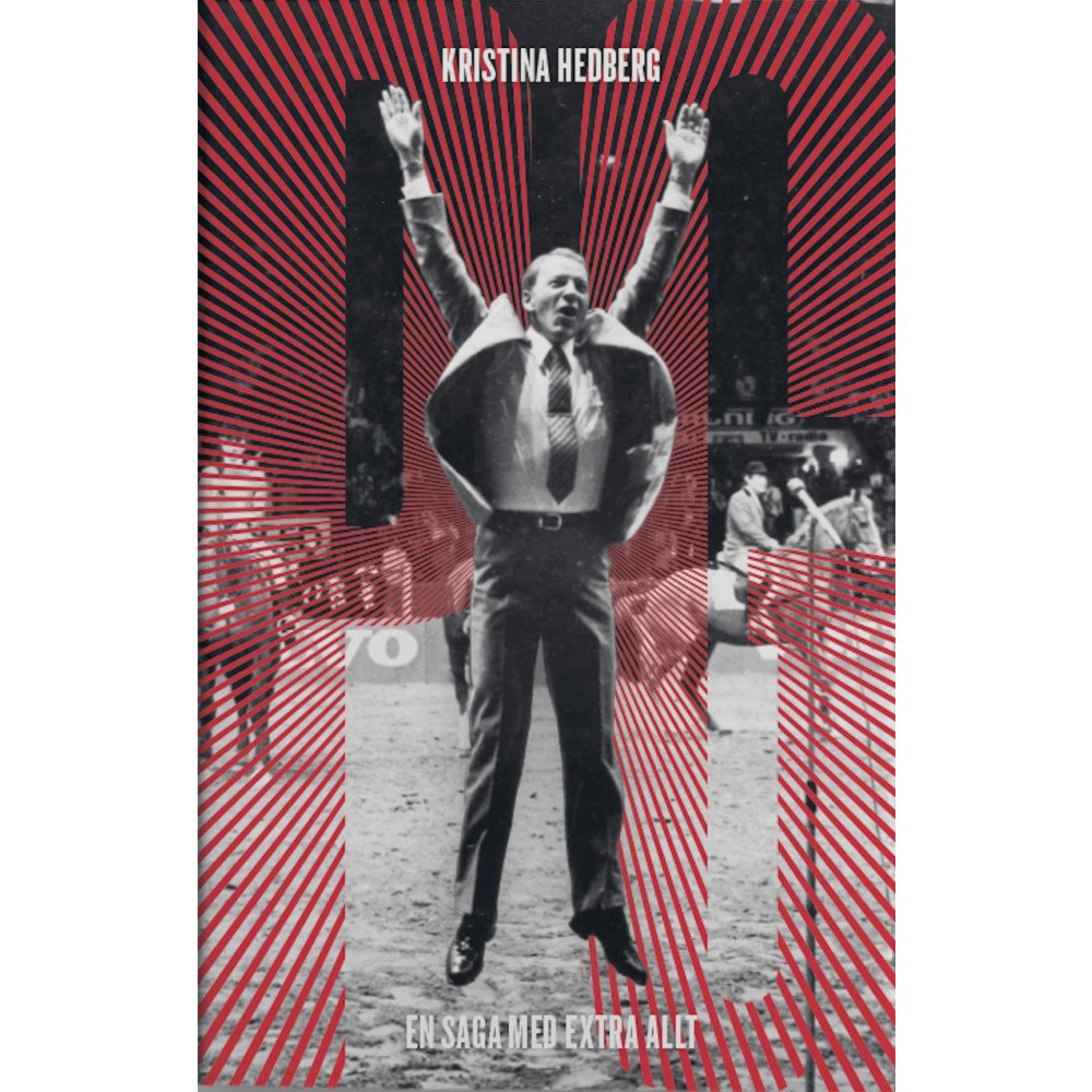 Kristina Hedberg PG : En saga med extra allt (inbunden)