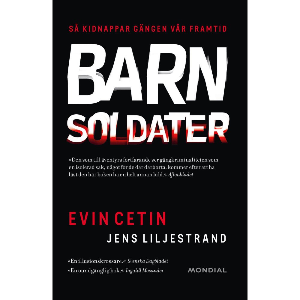 Evin Cetin Barnsoldater : så kidnappar gängen vår framtid (pocket)