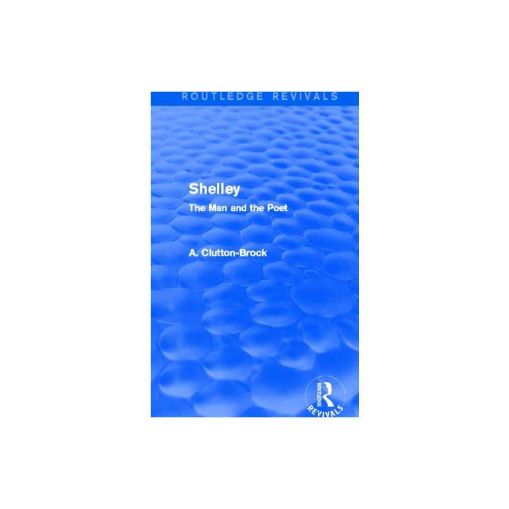 Taylor & francis ltd Shelley (Routledge Revivals) (inbunden, eng)