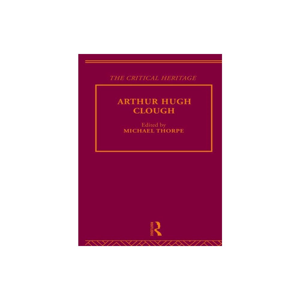 Taylor & francis ltd Arthur Hugh Clough (inbunden, eng)