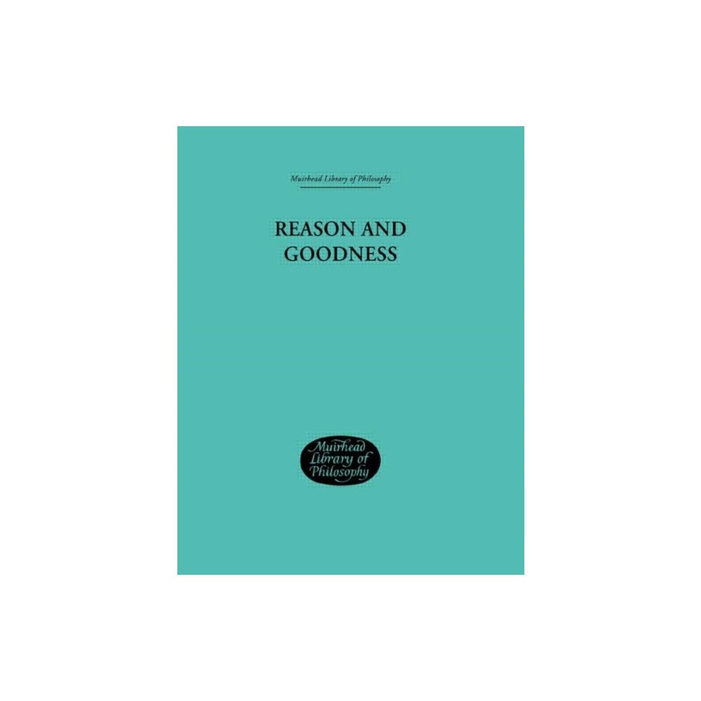 Taylor & francis ltd Reason and Goodness (inbunden, eng)