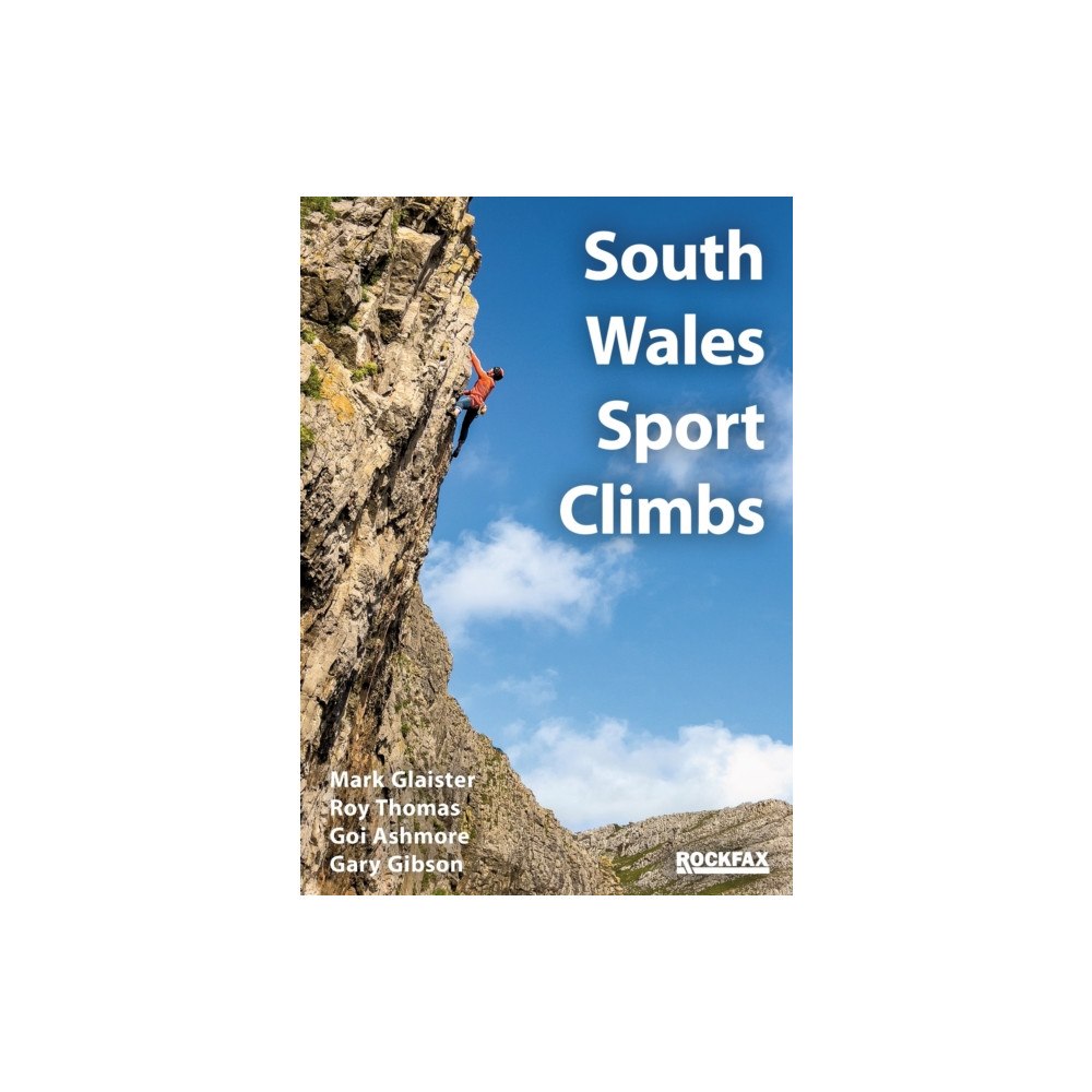 Rockfax Ltd South Wales Sports Climbs - Rockfax (häftad, eng)