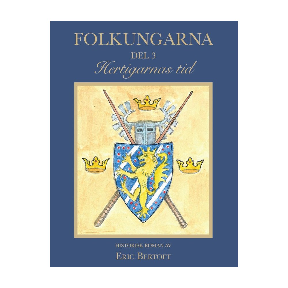 Eric Bertoft Hertigarnas tid (bok, danskt band)