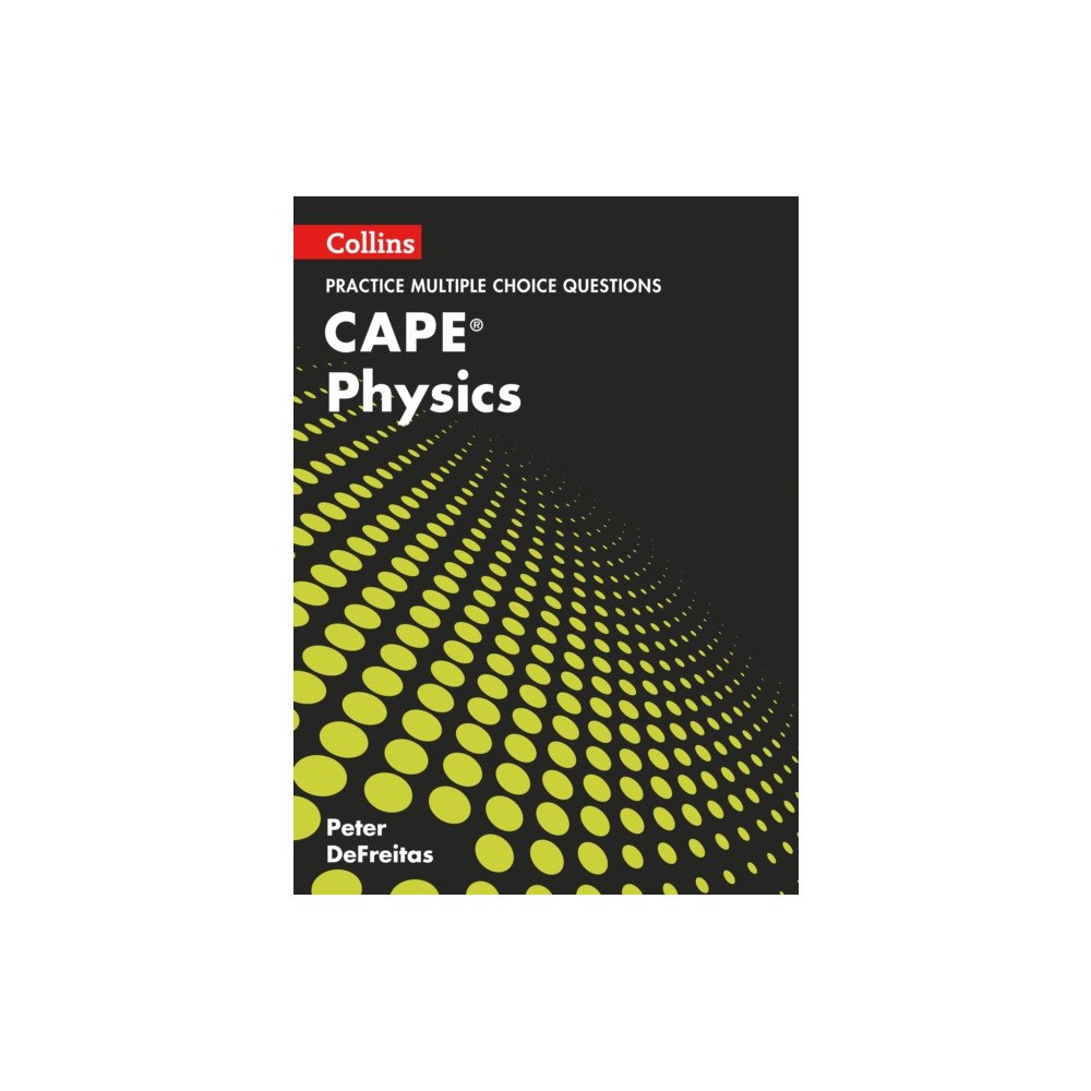 HarperCollins Publishers CAPE Physics Multiple Choice Practice (häftad, eng)