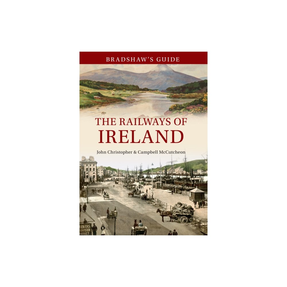 Amberley Publishing Bradshaw's Guide The Railways of Ireland (häftad, eng)