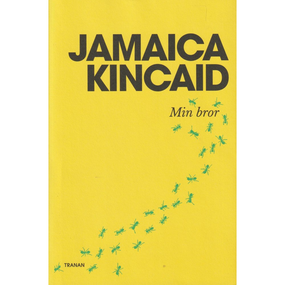 Jamaica Kincaid Min bror (inbunden)
