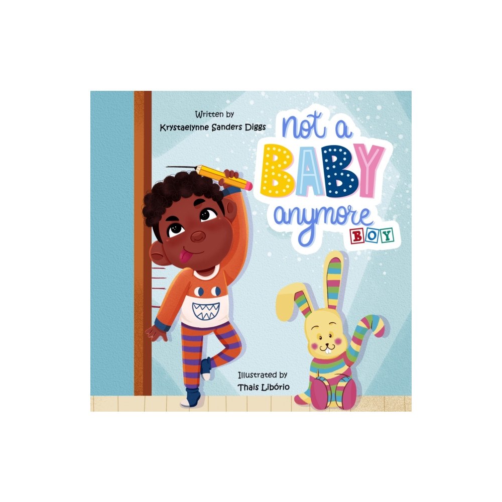 Diggs Publishing Not A Baby Anymore (Boy) (häftad, eng)