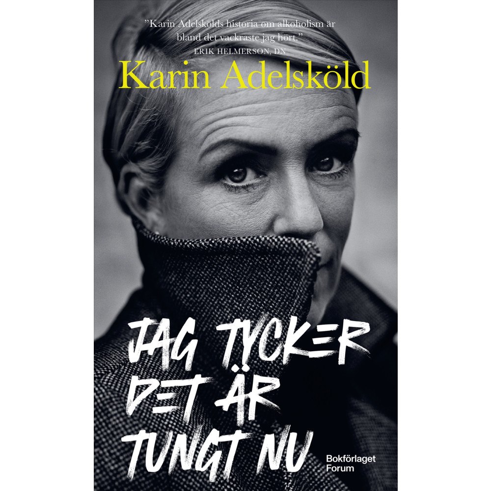 Karin Adelsköld Jag tycker det är tungt nu (pocket)