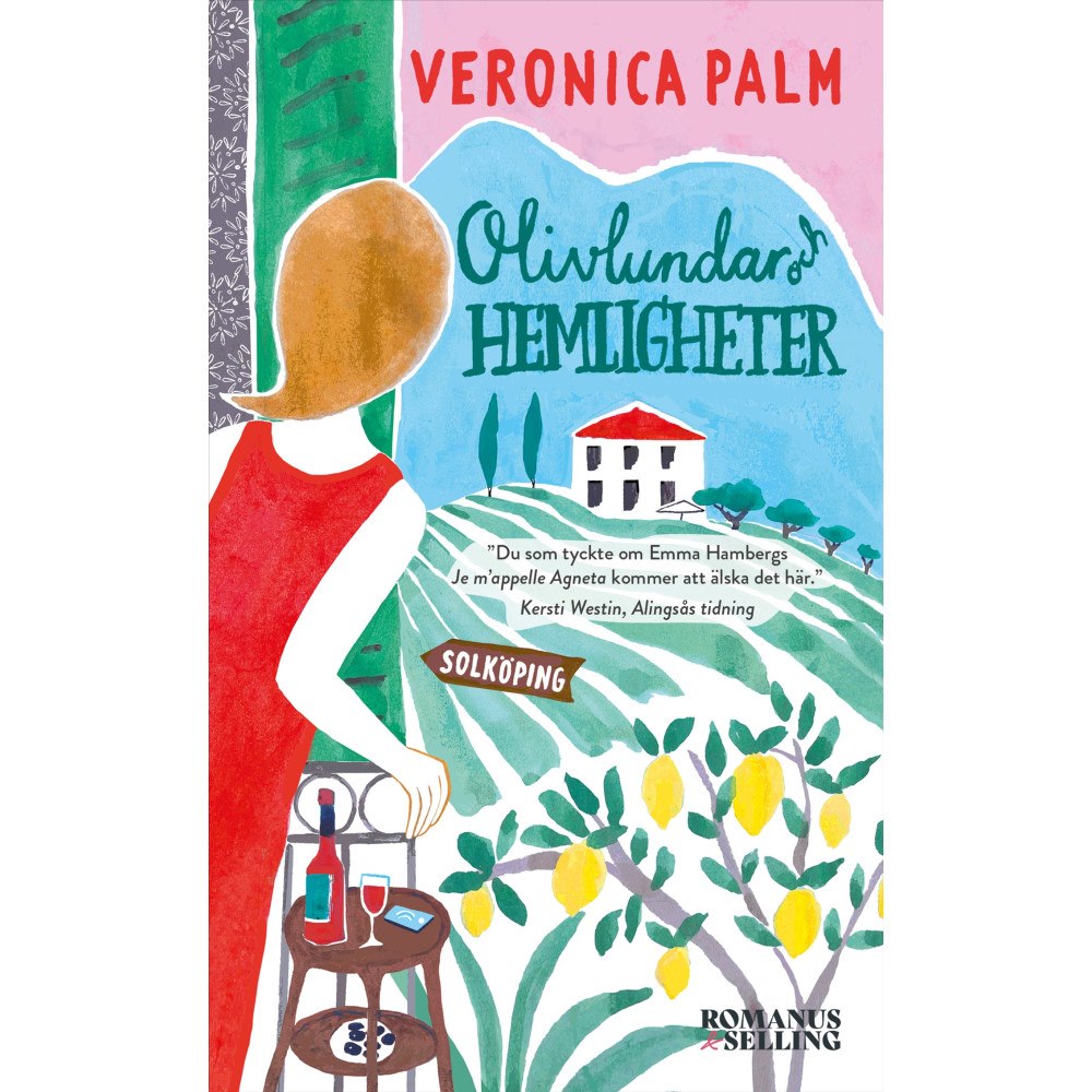 Veronica Palm Olivlundar och hemligheter : Solköpingserien (pocket)