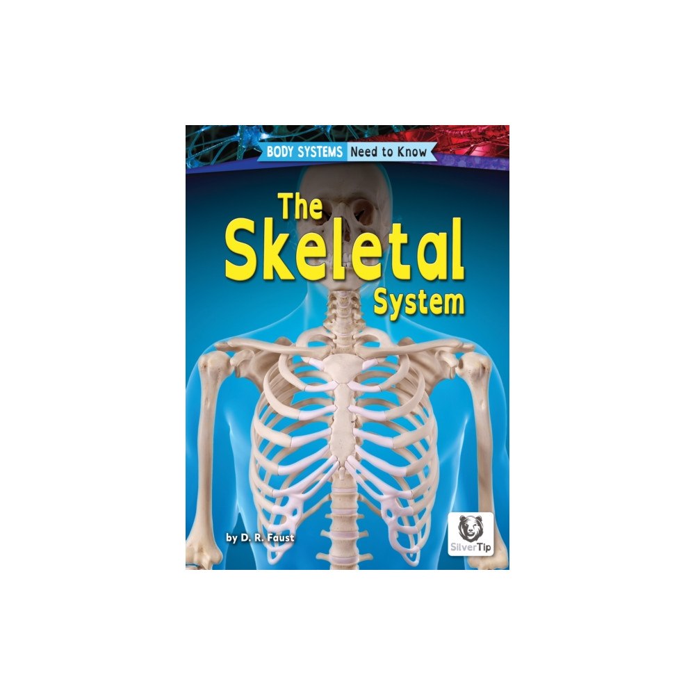 Silvertip Books Skeletal System (häftad, eng)