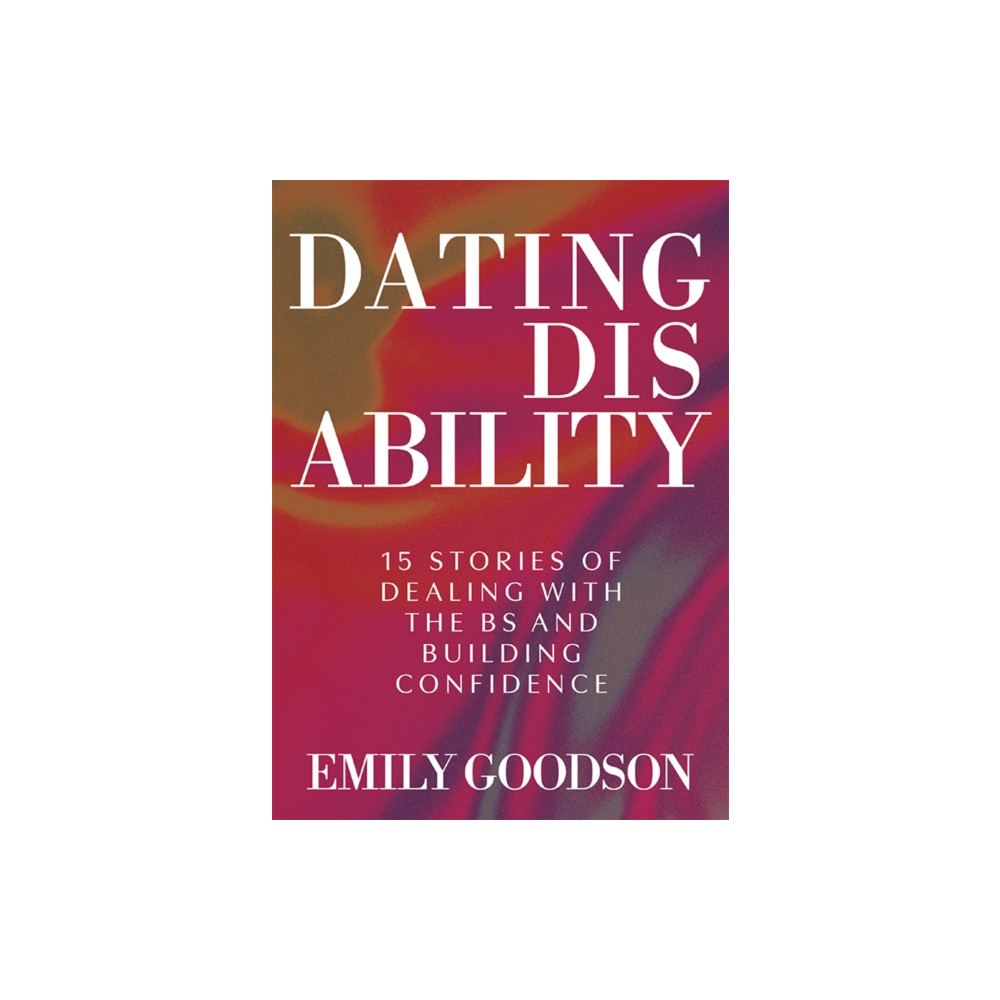 Amplify Publishing Dating Disability (inbunden, eng)