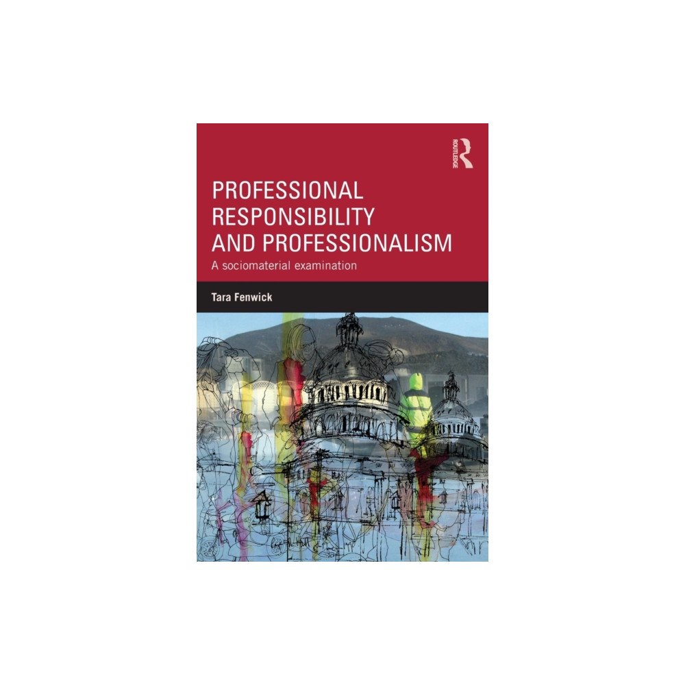 Taylor & francis ltd Professional Responsibility and Professionalism (häftad, eng)
