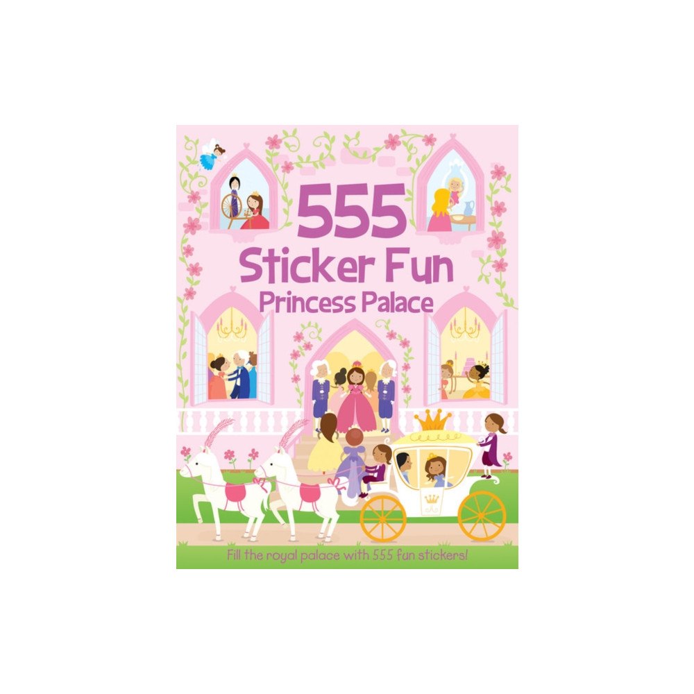Gemini Books Group Ltd 555 Sticker Fun - Princess Palace Activity Book (häftad, eng)