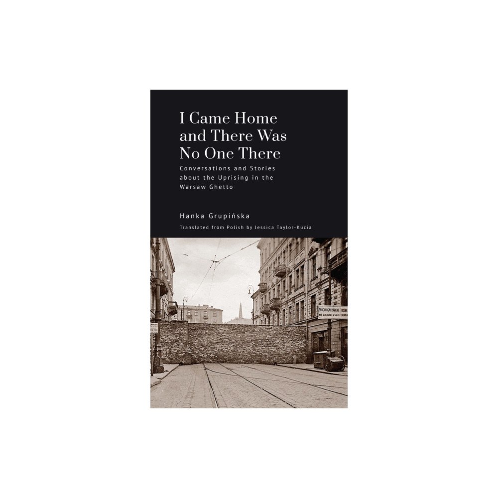 Academic Studies Press I Came Home and There Was No One There (inbunden, eng)