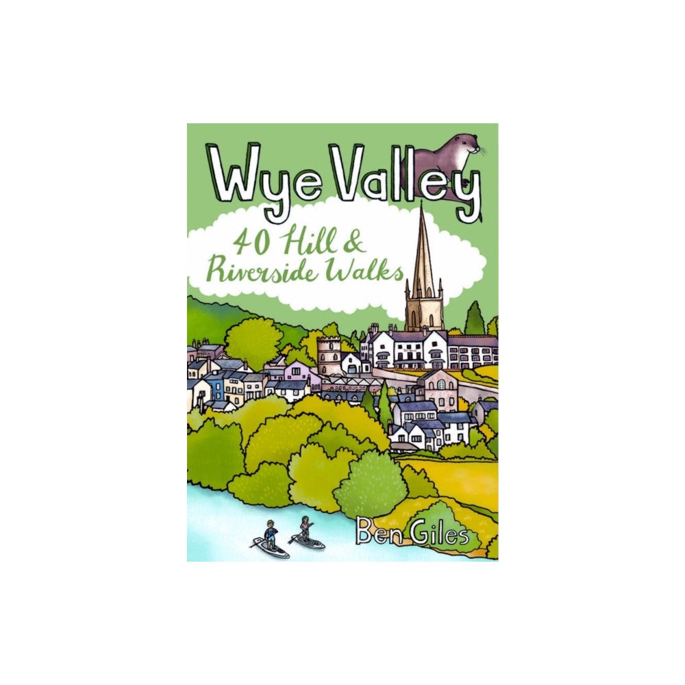 Pocket Mountains Ltd Wye Valley - 40 Hill and Riverside walks (häftad, eng)