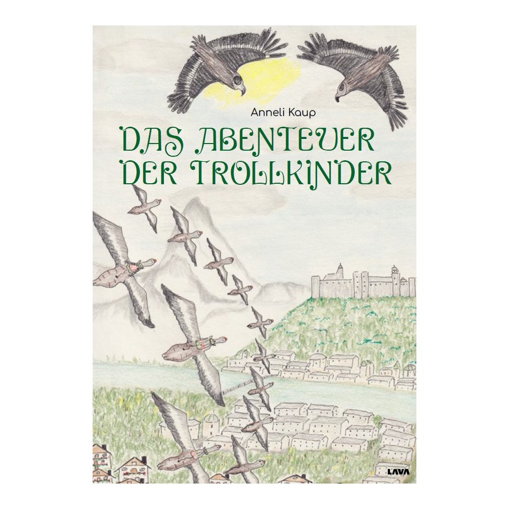 Anneli Kaup Das Abenteuer der Trollkinder (inbunden, ger)