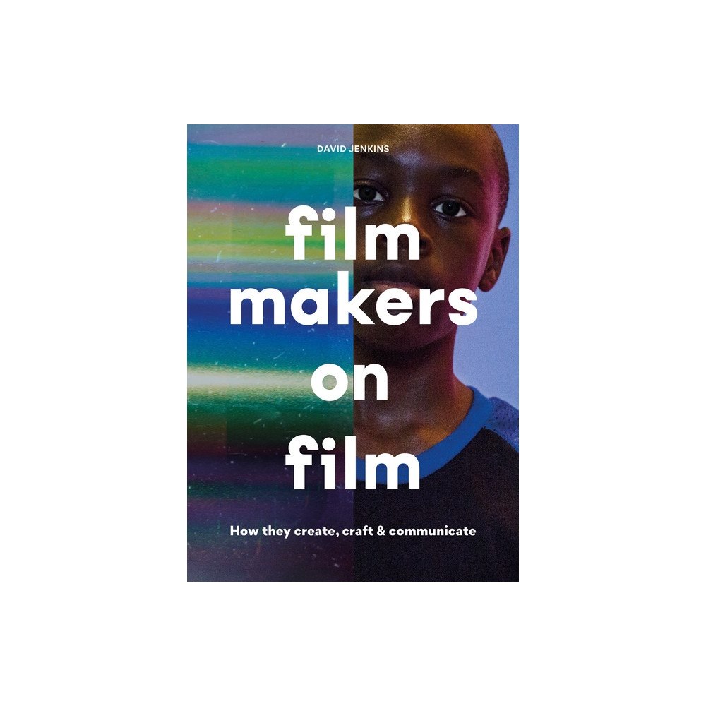Orion Publishing Group Filmmakers on Film How They Create, Craft and Communicate (häftad, eng)