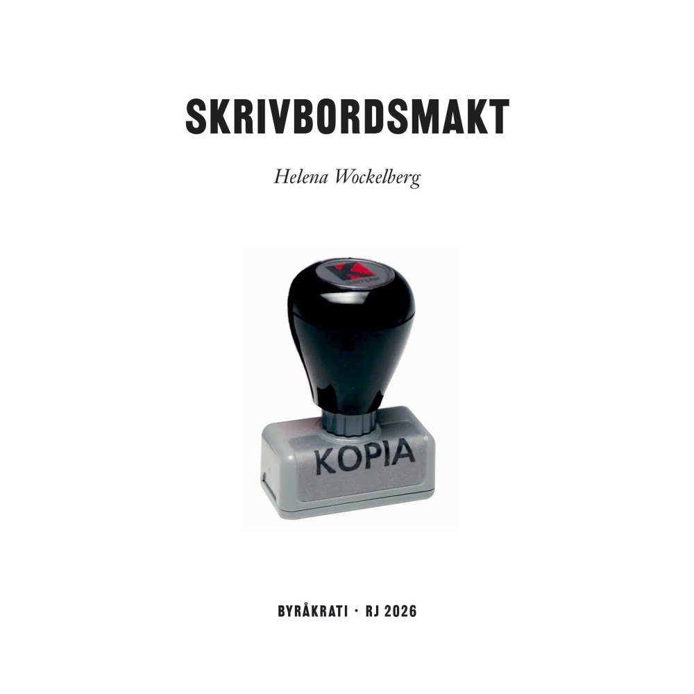 Helena Wockelberg Skrivbordsmakt (RJ 2026: Byråkrati) (bok, danskt band)