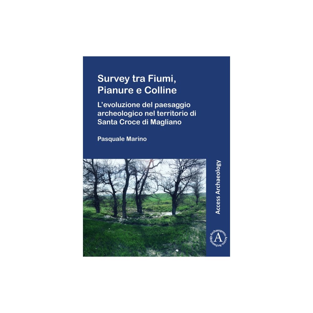Archaeopress Survey tra Fiumi, Pianure e Colline (häftad, ita)