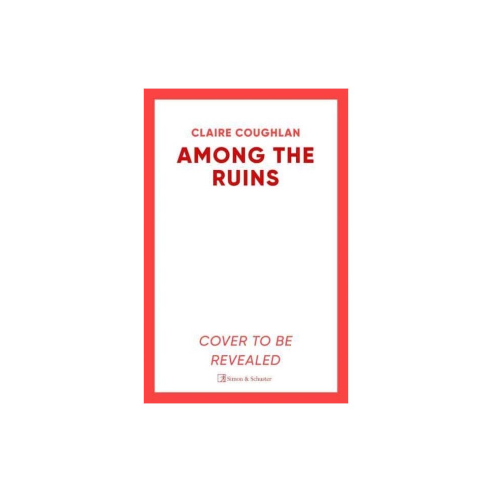 Simon & Schuster Ltd Among the Ruins (häftad, eng)