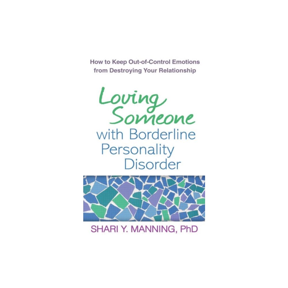 Guilford Publications Loving Someone with Borderline Personality Disorder (inbunden, eng)