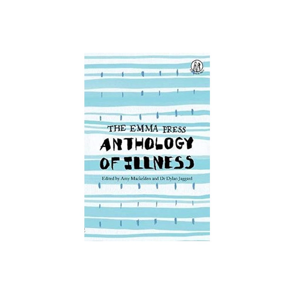The Emma Press The Emma Press Anthology of Illness (häftad, eng)